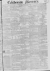 Caledonian Mercury Thursday 03 July 1823 Page 1
