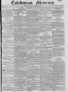 Caledonian Mercury Monday 07 February 1825 Page 1