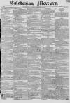 Caledonian Mercury Saturday 26 February 1825 Page 1