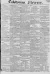 Caledonian Mercury Monday 04 April 1825 Page 1