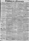 Caledonian Mercury Thursday 15 June 1826 Page 1