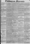Caledonian Mercury Monday 12 March 1827 Page 1