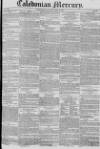Caledonian Mercury Monday 02 April 1827 Page 1