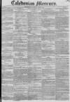Caledonian Mercury Saturday 09 June 1827 Page 1