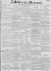 Caledonian Mercury Saturday 09 February 1828 Page 1
