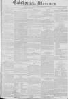 Caledonian Mercury Saturday 16 February 1828 Page 1