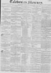 Caledonian Mercury Saturday 27 September 1828 Page 1