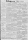 Caledonian Mercury Thursday 23 October 1828 Page 1