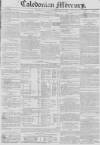 Caledonian Mercury Saturday 13 December 1828 Page 1