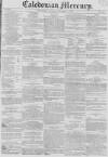 Caledonian Mercury Thursday 18 December 1828 Page 1