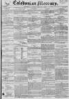 Caledonian Mercury Saturday 07 February 1829 Page 1