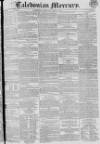 Caledonian Mercury Thursday 22 April 1830 Page 1