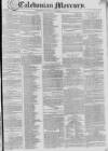 Caledonian Mercury Monday 29 November 1830 Page 1