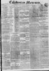 Caledonian Mercury Thursday 09 December 1830 Page 1