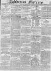 Caledonian Mercury Monday 04 July 1831 Page 1