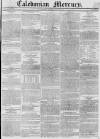 Caledonian Mercury Monday 25 July 1831 Page 1
