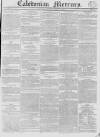 Caledonian Mercury Monday 08 August 1831 Page 1