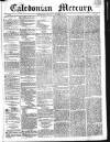 Caledonian Mercury Thursday 18 October 1832 Page 1