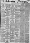 Caledonian Mercury Monday 17 March 1834 Page 1