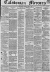 Caledonian Mercury Thursday 17 April 1834 Page 1
