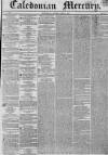 Caledonian Mercury Monday 21 April 1834 Page 1