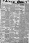 Caledonian Mercury Saturday 10 May 1834 Page 1