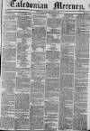 Caledonian Mercury Saturday 21 June 1834 Page 1