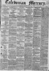 Caledonian Mercury Thursday 03 July 1834 Page 1