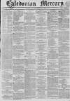 Caledonian Mercury Monday 15 September 1834 Page 1