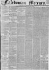 Caledonian Mercury Thursday 16 October 1834 Page 1