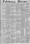 Caledonian Mercury Saturday 18 October 1834 Page 1