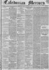 Caledonian Mercury Monday 01 December 1834 Page 1