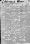 Caledonian Mercury Monday 04 May 1835 Page 1