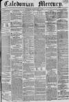 Caledonian Mercury Monday 11 May 1835 Page 1