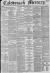Caledonian Mercury Thursday 09 July 1835 Page 1