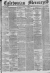 Caledonian Mercury Saturday 14 November 1835 Page 1