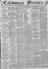 Caledonian Mercury Monday 21 December 1835 Page 1
