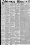 Caledonian Mercury Monday 29 February 1836 Page 1