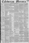 Caledonian Mercury Monday 14 March 1836 Page 1