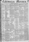 Caledonian Mercury Monday 04 April 1836 Page 1