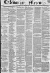 Caledonian Mercury Thursday 05 May 1836 Page 1
