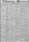Caledonian Mercury Saturday 11 June 1836 Page 1