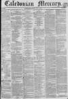 Caledonian Mercury Monday 27 June 1836 Page 1