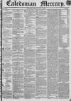 Caledonian Mercury Thursday 21 July 1836 Page 1