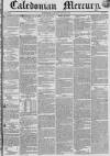 Caledonian Mercury Saturday 23 July 1836 Page 1