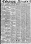Caledonian Mercury Thursday 28 July 1836 Page 1