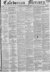 Caledonian Mercury Monday 08 August 1836 Page 1