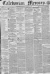 Caledonian Mercury Thursday 17 November 1836 Page 1