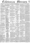 Caledonian Mercury Saturday 06 May 1837 Page 1