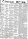 Caledonian Mercury Monday 15 May 1837 Page 1